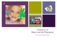 A Review of Music and Art Therapies For Individuals wit