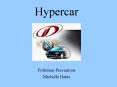 Hypercar Pollution Prevention Michelle Bates What is 