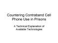 Countering Contraband Cell Phone Use in Prisons A Technica