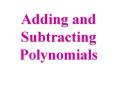 Adding and Subtracting Polynomials Problem situations i