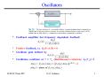 Oscillators Feedback amplifier but frequency dependen