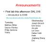 Announcements First lab this afternoon SHL 016 Introductio