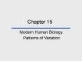 Chapter 15 Modern Human Biology: Patterns of Variatio