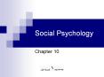 Social Psychology Chapter 10 Social Psychology an