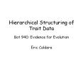 Hierarchical Structuring of Trait Data Bot 940: Evidence fo