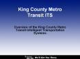 King County Metro Transit ITS Overview of the King Count