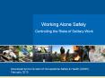 Working Alone Safely Controlling the Risks of Solitary Wor