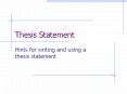Thesis Statement Hints for writing and using a thesi