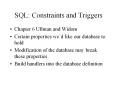SQL: Constraints and Triggers Chapter 6 Ullman and Wido
