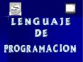 LENGUAJE DE PROGRAMACION sistema de escritura para l