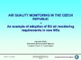 AIR QUALITY MONITORING IN THE CZECH REPUBLIC   An example o