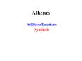 Alkenes Addition Reactions Synthesis Addition of HBr or HC