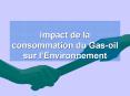 Impact de la consommation du Gas-oil sur l Environnement L