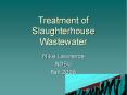 Treatment of Slaughterhouse Wastewater Mike Lawrence NDS