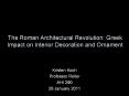 The Roman Architectural Revolution: Greek Impact on Interio