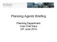 Planning Agents Briefing Planning Department Aras Chill Dar