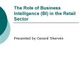 The Role of Business Intelligence (BI) in the Retail Secto