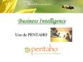Business Intelligence Uso de PENTAHO Business Intelligence