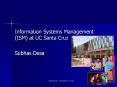 Information Systems Management (ISM) at UC Santa Cruz Subha