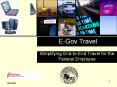 E-Gov Travel Simplifying End-to-End Travel for the Federa
