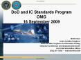 DoD and IC Standards Program OMG 16 September 2009 Walt Oko