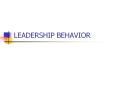 LEADERSHIP BEHAVIOR BUILDING BLOCKS OF LEADERSHIP LEADERSHI