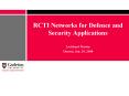 RCTI Networks for Defence and Security Applications Lockhee