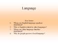 Language Key Issues Where are English language speaker