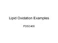 Lipid Oxidation Examples FDSC400 Frito Lay s Potatoes Cor