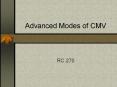 Advanced Modes of CMV RC 270 Pressure Support = mode tha