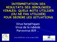 interpretation des resultats des serologies virales: quel