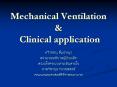 Mechanical Ventilation & Clinical application              