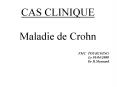 CAS CLINIQUE Maladie de Crohn FMC TOURCOING Le 01/04/2008 D