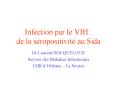 Infection par le VIH : de la s ropositivit  au Sida D