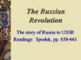 The Russian Revolution The story of Russia to USSR Reading