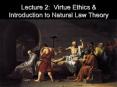 Lecture 2: Virtue Ethics & Introduction to Natural La
