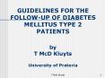 GUIDELINES FOR THE FOLLOW-UP OF DIABETES MELLITUS TYPE 