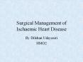 Surgical Management of Ischaemic Heart Disease By Dilsha