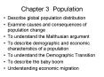 Chapter 3 Population Describe global population distributio