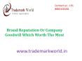 Brand Reputation Or Company Goodwill Which Worth The Most
