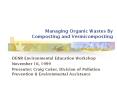 Managing Organic Wastes By Composting and Vermicompostin