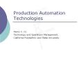 Production Automation Technologies Henry C. Co Technolog