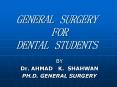 general surgery for dental students by dr. ahmad k. shahwa