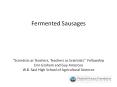 Starter Cultures Mixture of bacteria added to immediatel