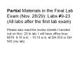 Partial Materials in the Final Lab Exam (Nov. 28/29): Lab