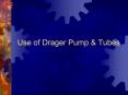 Use of Drager Pump & Tubes Preparation Pump Leak Test Inser