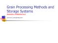 Grain Processing Methods and Storage System