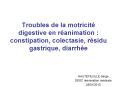 Troubles de la motricit  digestive en r animation
