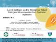 Food Safety in Fresh-cut Produce Currently many fresh-cu
