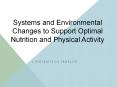 Systems and Environmental Changes to Support Optima